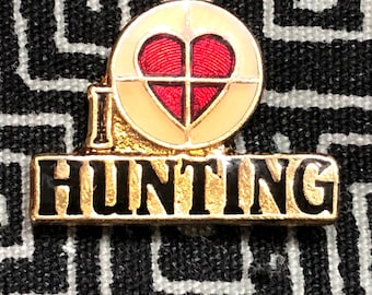 I Love Hunting Enamel Pin - Huntsman - Sportsman - Deer Hunting - Hunter pin - Elk hunting - Moose hunting - Hunting Season - Bear hunting