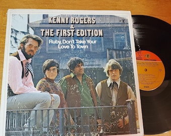 Kenny Rogers Vinyl  Record - First Edition - Ruby Don't Take Your Love To Town - 1969