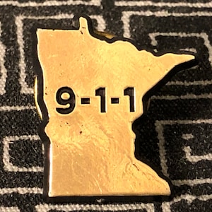 911 Minnesota shaped Plastic pin - communications - dispatch - love -job - EMT - CNA - EMS - rescue - service - fireman - police - safety