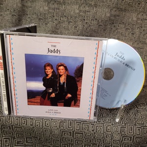 The Judds CD Love Can Build A Bridge - Naiomi and Wynonna Judd - 1996