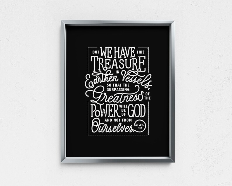 We have this treasure in earthen vessels, 2 Corinthians 4:7, Bible Verse Scripture Gift, Modern Christian Wall Decor Poster, jars of clay Black
