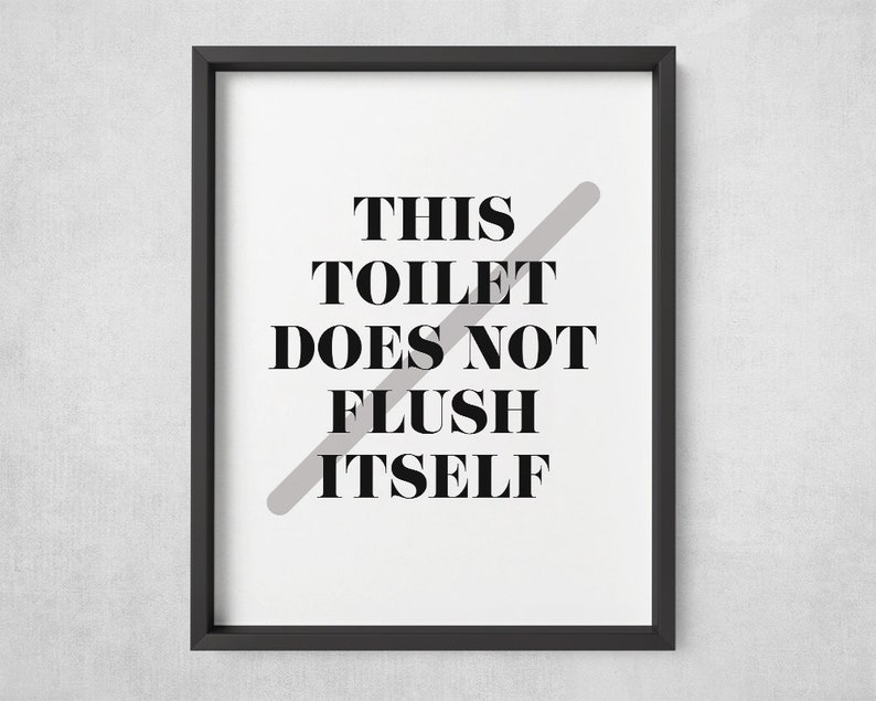 PRINTABLE Flush the Toilet Bathroom Sign, Funny Toilet Joke Humor Wall ...