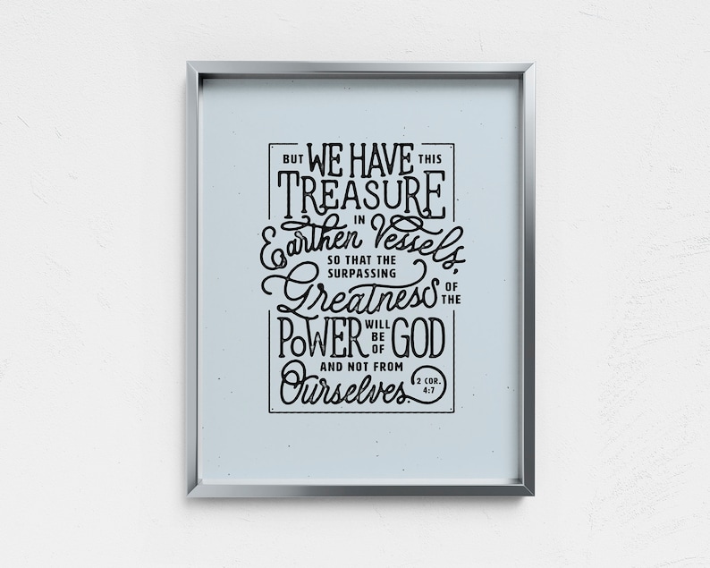 We have this treasure in earthen vessels, 2 Corinthians 4:7, Bible Verse Scripture Gift, Modern Christian Wall Decor Poster, jars of clay image 1