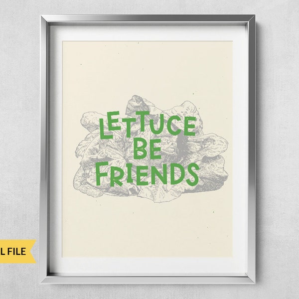 Kitchen decor, Lettuce be friends, vegetable puns poster download, Funny Gift for Fitness Trainer, Vegetarian, Vegan, dining room decoration