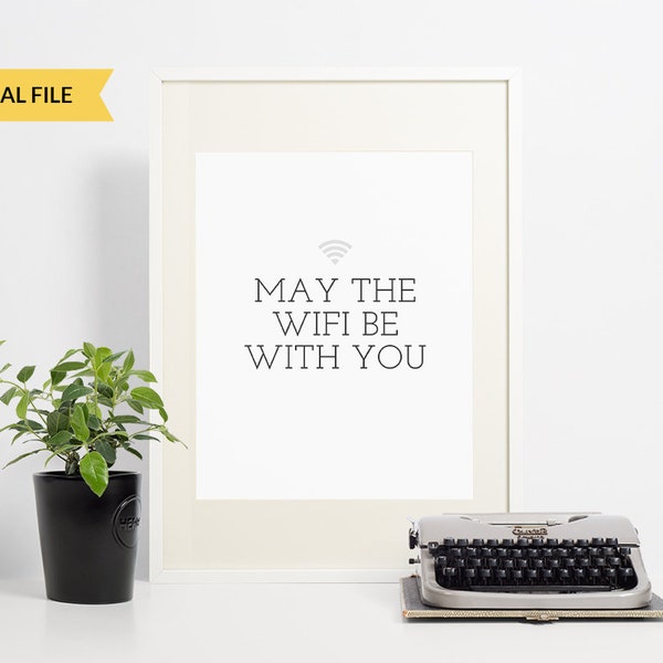 Printable WiFi Sign, Funny Home Decor, Tech Office Wall Art, Nerdy Geek Joke, Quote and Saying for Business Space, Workspace, Internet Cafe