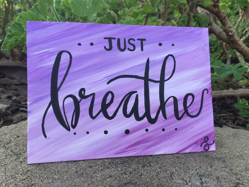 Just Breathe Affirmation Wall Hanging 5 X 7