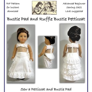PDF Pattern for a Ruffled Petticoat and Padded Bustle Designed to fit 18-inch dolls