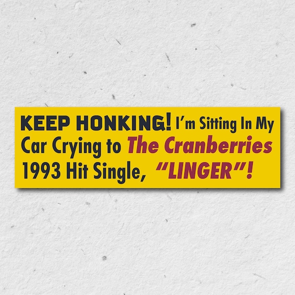 Keep Honking! I'm Listening to... (Customizable Sticker)