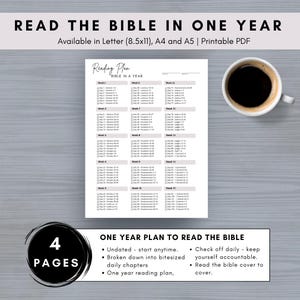 May include: A printable Bible reading plan to read the Bible in one year. The plan is broken down into daily chapters and includes a checklist to track progress. The plan is available in Letter (8.5x11), A4 and A5 sizes.