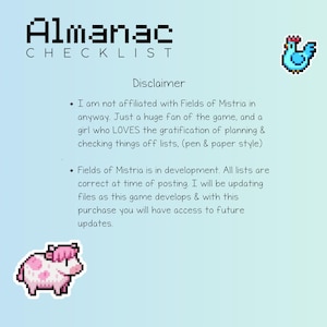 Peut inclure: Une liste de contr&ocirc;le num&eacute;rique intitul&eacute;e "Almanac Checklist" avec des graphiques pix&eacute;lis&eacute;s. L'image comprend une clause de non-responsabilit&eacute; concernant le jeu "Fields of Mistria" et son &eacute;tat de d&eacute;veloppement, ainsi que des illustrations pixel art d'un poulet et d'une vache.