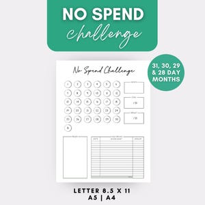 May include: A printable No Spend Challenge tracker with a calendar grid, rules section, and a table to track spending. The tracker is designed for 31, 30, 29, and 28 day months.