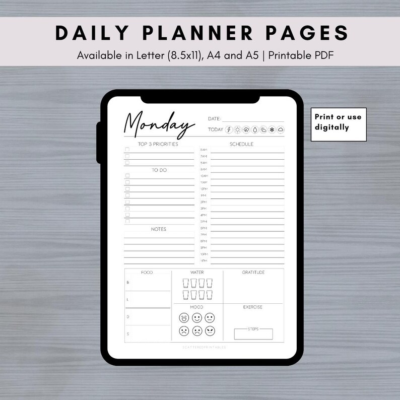 May include: A black and white printable daily planner page with the word "Monday" at the top. The page includes sections for top 3 priorities, to do, notes, schedule, food, water, gratitude, mood, and exercise.