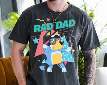 Bluey Bandit Rad Dad Shirt Bluey Dad Shirt/ Dad Birthday Gift/ Bluey Tee/ Bluey Bingo Family Shirt/ Bluey Family Shirt/ Cool Dad Club Shirt