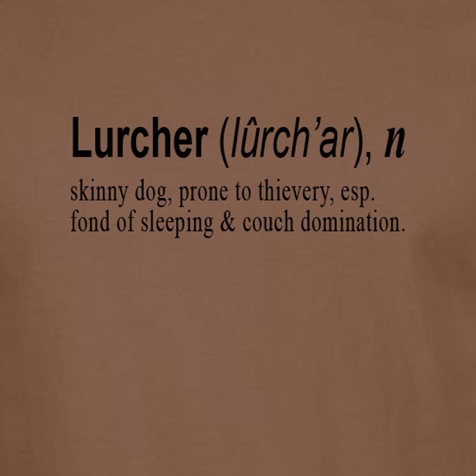 Lurcher Dog Tshirt With Funny Quote Ideal Gift in a Range of Etsy