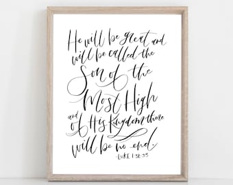 Christmas Digital Print | Scripture | Hand Lettered Bible Verse | He will be great | Luke 1:32-33 | Christmas Story