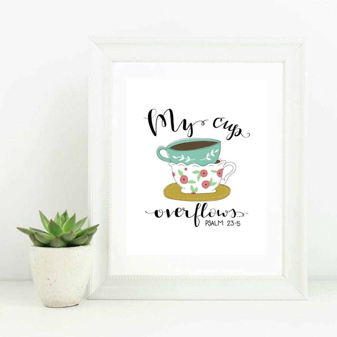 Digital Print With Scripture Psalm 235 Coffee Cups Tea Cups and Saucer