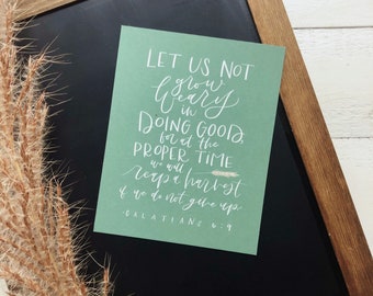 Digital Print Hand Lettered Scripture Galatians 6:9 | Let us not grow weary in doing good | Autumn | Harvest