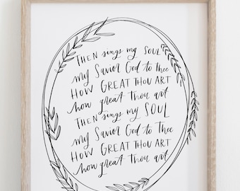 Hand Lettered Print How Great Thou Art | How Great Thou Art Hymn | Poster or Print  | Free Shipping |  Then Sings My Soul