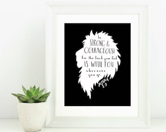 Digital Print Hand Lettered Lion Silhouette Be Strong & Courageous Do Not Fear for the Lord your God is with You Wherever you go Joshua 1:9