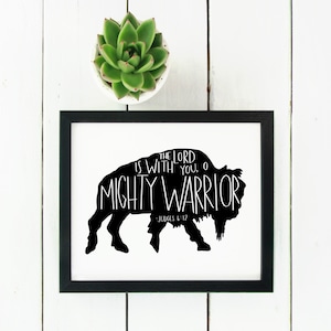 Digital Print Buffalo Bible Verse Judges 6:12 The Lord is with You, O Mighty Warrior | Christian Print | Nursery Decor | Kids Room