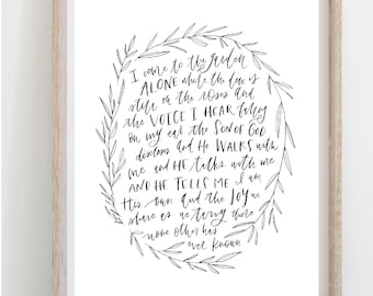 Hand Lettered Print I Come to the Garden | Garden Hymn | Poster or Print  | Free Shipping |  And He walks with Me