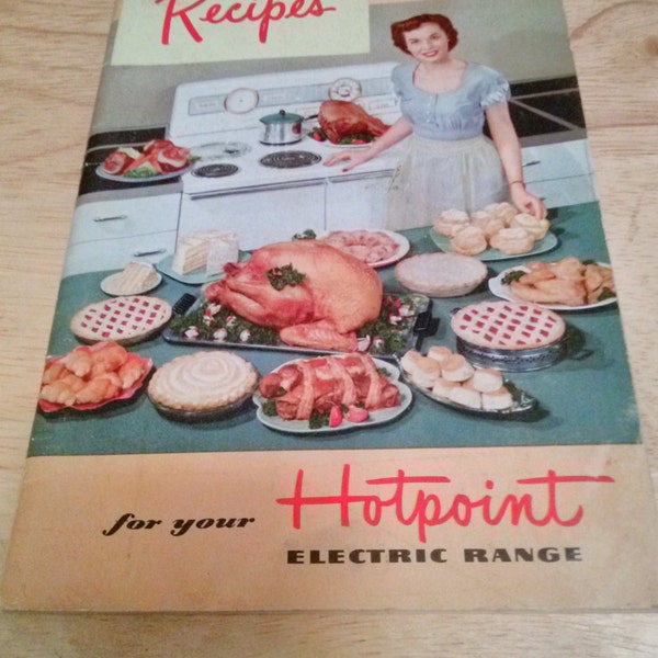 Recipes for your Hotpoint Electric Range 1950's