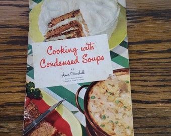 Vintage 1950s Campbells Condensed Soup Cookbook by Ann Marshall