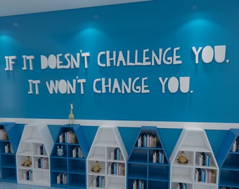 If it doesnt challenge you , classroom decor , teacher motivation, classroom quotes, classroom decoration, school motivation - SKU:CLA5