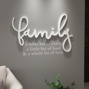 Family a little bit of crazy, a little bit of loud & a whole lot of love, Family Sign, Family Quotes, Crazy Family Wall Decor, SKU:FCLL