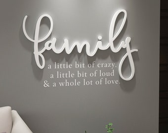 Family a little bit of crazy, a little bit of loud & a whole lot of love, Family Sign, Family Quotes, Crazy Family Wall Decor, SKU:FCLL