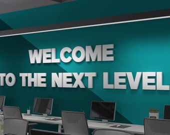 Welcome Sign - Welcome to the next level - Dimensional letters sign - SKU:WTNL