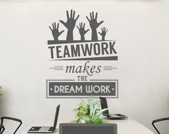 Teamwork makes the dream work - Teamwork  - Office Wall art - Corporate - Office supplies - Office Decor - Office Sticker - SKU:TWRK