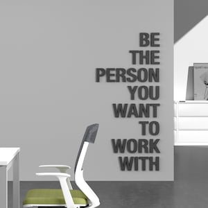 Sé la persona con la que quieres trabajar, letras con citas en 3D, citas inspiradoras, decoración de oficina funcional, SKU: BETP