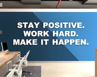 Positive Affirmation , Inspiring affirmations and quote , Stay Positive. Work Hard. Make It Happen - SKU:STPO