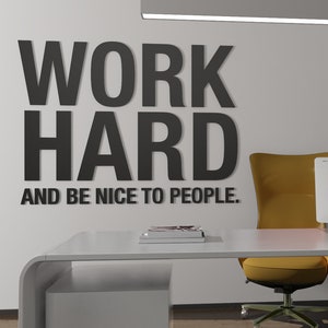 Trabaja duro y sé amable con los demás, frases inspiradoras, ideas de diseño para gimnasios, arte mural para gimnasios, SKU: WOHA