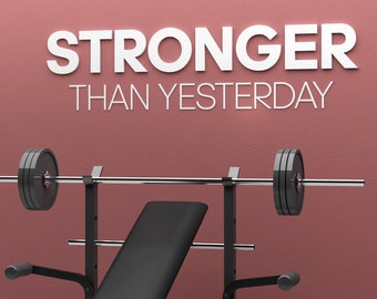 Stronger than Yesterday GYM Sign, Home Gym Sign, Quote Gym Sign, Crossfit Sign, Gym Sign for Him - SKU:STYE