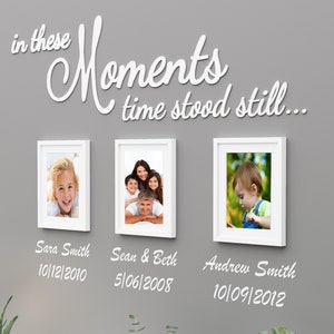 In these moments time stood still Family Gallery Wall Wall Art 3D Letters Wall Vinyl SKU:MOMT image 1