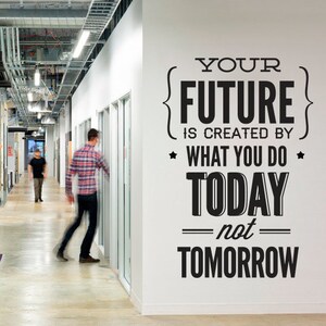 Typography Stickers Office Decor - Your Future Today - Inspirational Stickers Motivational Decals SKU:DOITSTICKER