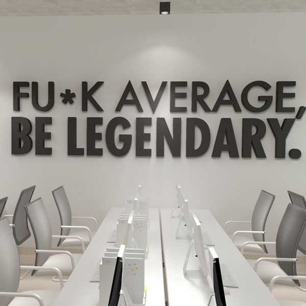 Be Legendary Workplace wall art , Functional Office Décor , Cool Offices, Workplace Decor SKU:AVLEGE