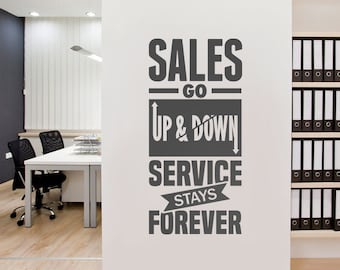 Service Stays Forever - Business - Quotes - Office Wall art - Corporate - Office supplies - Office Decor - Office Sticker - SKU:SGU
