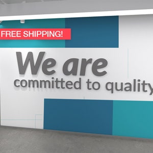 Office Decor Affirmation Quote - We are committed to quality - SKU:EACQ