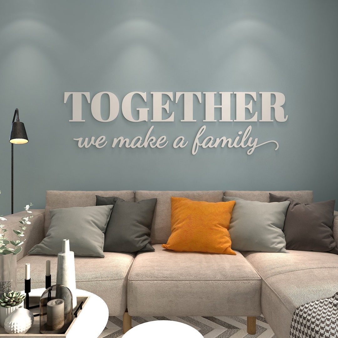 Together We Make a Family, Wall Decoration, Family Sign, Family Wall