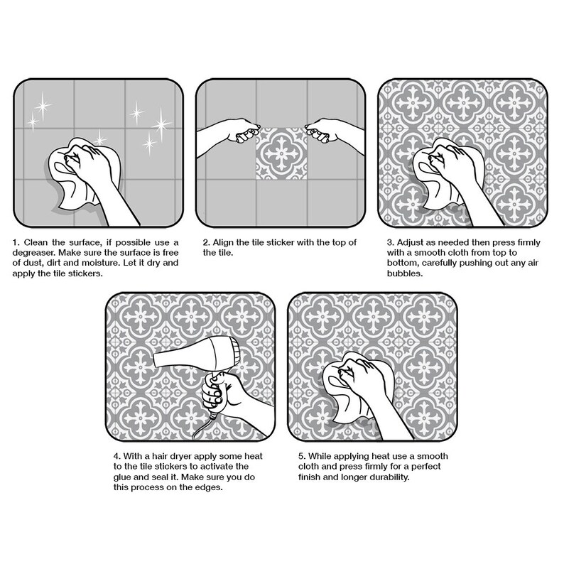 May include: A five-step instructional graphic in black and white illustrating the application of tile stickers. The steps show cleaning the surface, aligning the sticker, pressing it down with a cloth, applying heat with a hair dryer, and sealing.