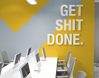 Get Shit Done, Motivation Wall Art, Inspirational Affirmation Work Productivity Quote, Funny Office Decor, SKU:GSD3D