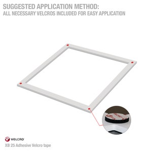 May include: White square frame with four red dots on the corners. A close-up of the bottom right corner shows a black Velcro patch with the word "VELCRO" printed on it. The text "SUGGESTED APPLICATION METHOD: ALL NECESSARY VELCROS INCLUDED FOR EASY APPLICATION" is at the top of the image. The text "VELCRO" and "XB 25 Adhesive Velcro tape" are at the bottom of the image.