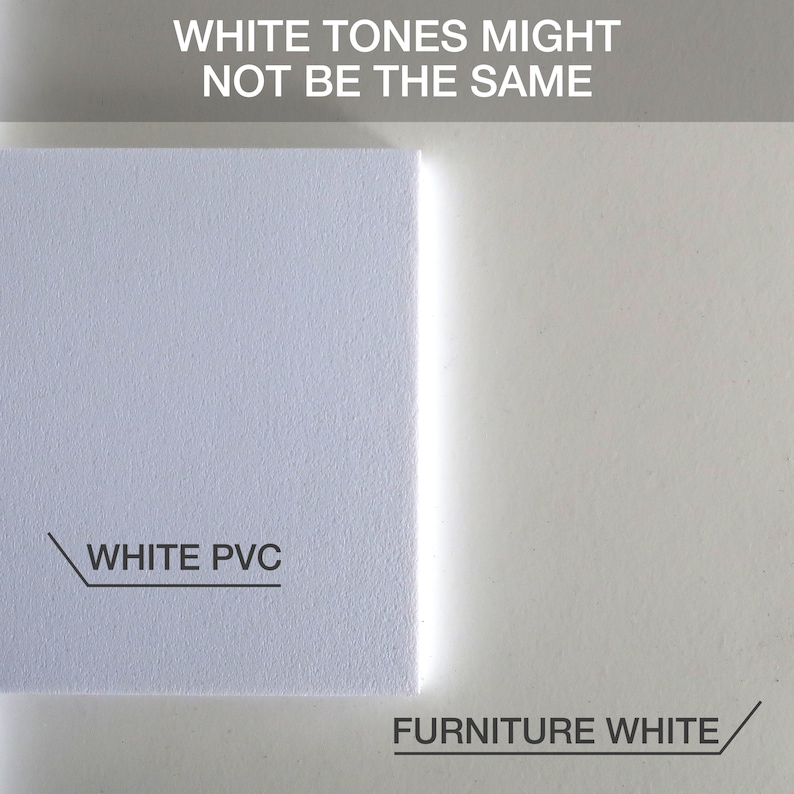 K&ouml;nnte beinhalten: Ein Vergleich von zwei wei&szlig;en Oberfl&auml;chen. Eine ist mit "WHITE PVC" und die andere mit "FURNITURE WHITE" beschriftet. Der Text oben lautet "WHITE TONES MIGHT NOT BE THE SAME."