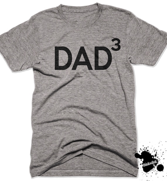 Dad Of 3 Shirt Best Dad T-Shirt Daddy x3 Fathers Day Pregnancy Announcement Gift