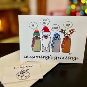 Seasoning&#39;s Greetings (5x7 Greeting Card with Envelope)
