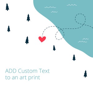 Add Custom Text to an Art Print or Expedite shipping - Personalized art gift - Customized print