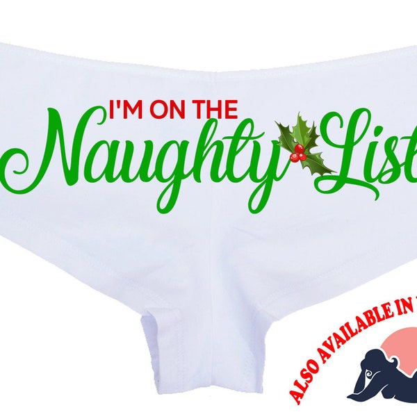 Je suis dans la liste des vilain garçon culotte courte culotte Shorty sexy pour Noël amusant et affectueux cadeau de Noël - vous avez été mauvais cette année ???
